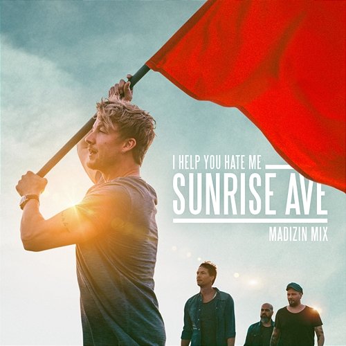 I Help You Hate Me Sunrise Avenue