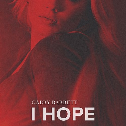 I Hope Gabby Barrett