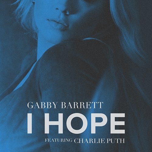 I Hope Gabby Barrett feat. Charlie Puth
