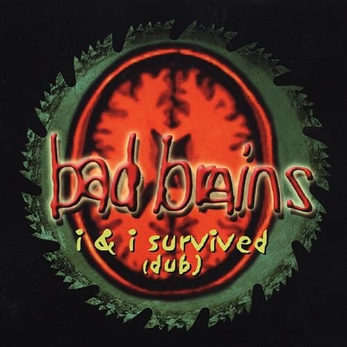 I & I Survived (dub) Bad Brains
