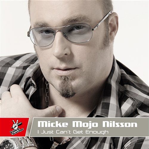 I Just Can't Get Enough Micke Mojo Nilsson