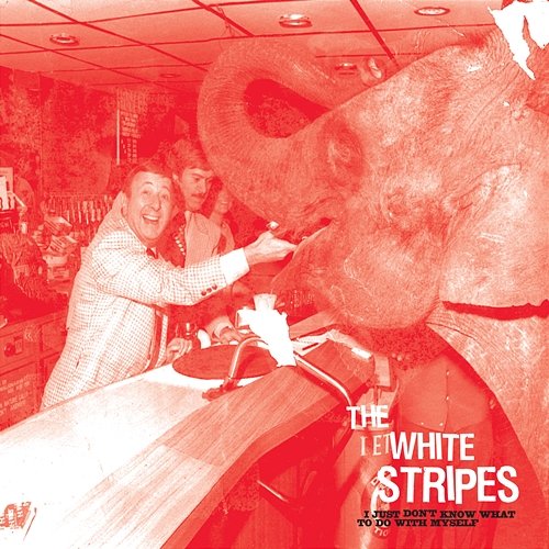 I Just Don't Know What To Do With Myself The White Stripes