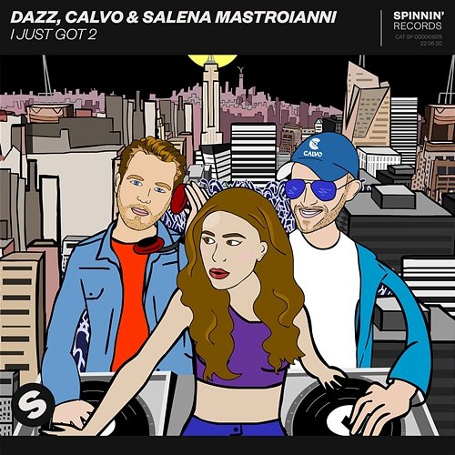 I Just Got 2 Dazz, CALVO & Salena Mastroianni