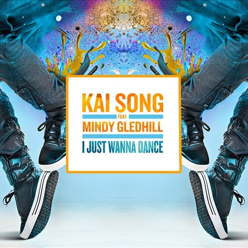 I Just Wanna Dance Kai Song feat. Mindy Gledhill