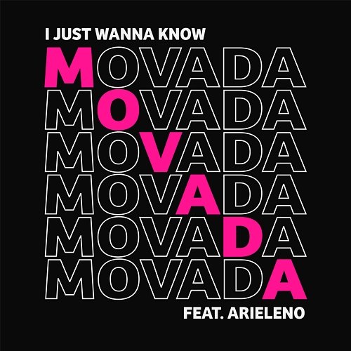 I Just Wanna Know Movada feat. Arieleno