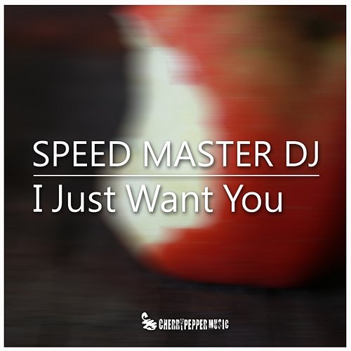 I Just Want You SPEED MASTER DJ