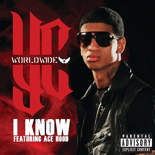 I Know YC Worldwide feat. Ace Hood