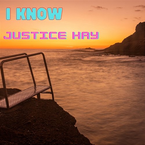 I Know Justice Hay