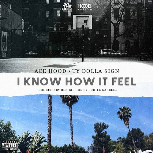 I Know How It Feel Ace Hood feat. Ty Dolla $ign