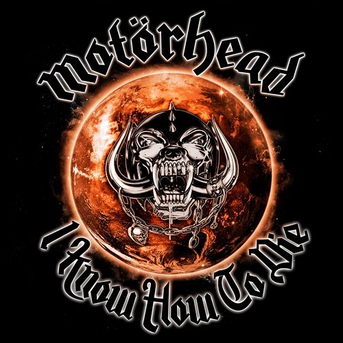 I Know How To Die Motörhead