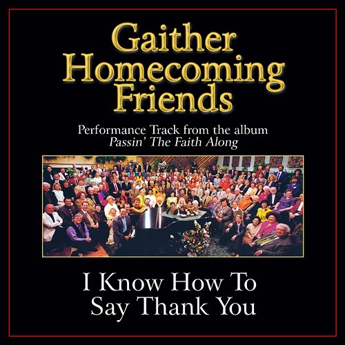 I Know How To Say Thank You Bill & Gloria Gaither