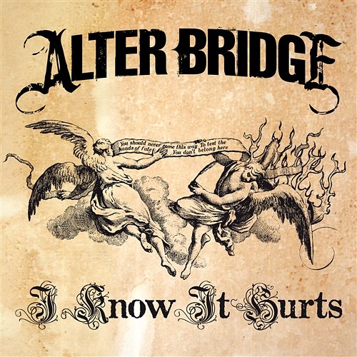 I Know It Hurts Alter Bridge
