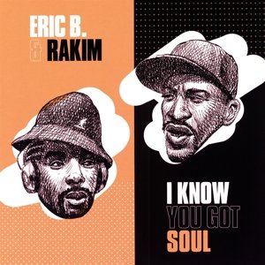 I Know You Got Soul, płyta winylowa Eric B & Rakim