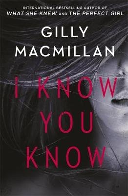 I Know You Know Macmillan Gilly