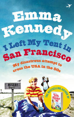 I Left My Tent in San Francisco Kennedy Emma