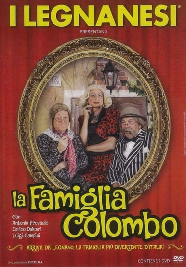I Legnanesi - La Famiglia Colombo Various Production
