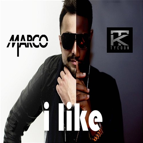 I Like Marco feat. TK Tycoon