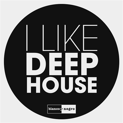 I Like Deep House Various Artists