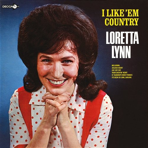 I Like 'Em Country Loretta Lynn