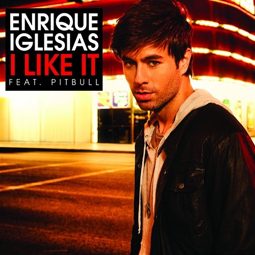 I Like It Enrique Iglesias feat. Pitbull