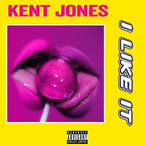 I Like It Kent Jones