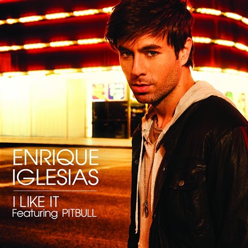 I Like It Enrique Iglesias