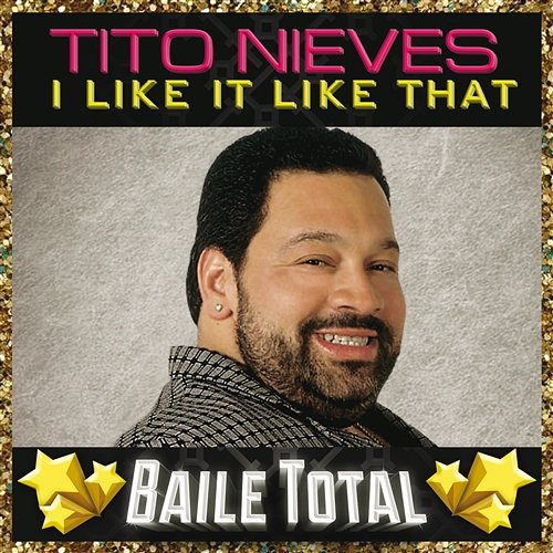 I Like It Like That Tito Nieves