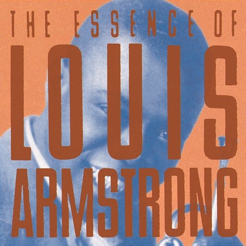 I Like Jazz: The Essence Of Louis Armstrong Louis Armstrong