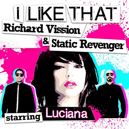 I Like That Richard Vission & Static Revenger, Luciana