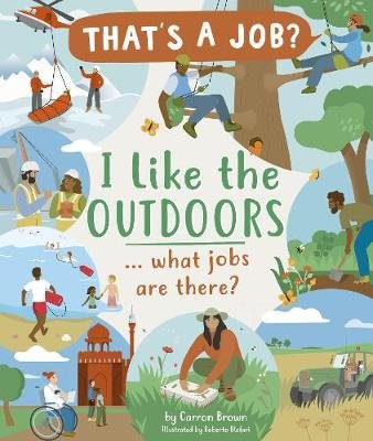 I Like The Outdoors ... what jobs are there? Brown Carron