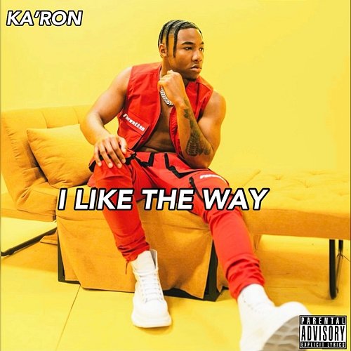 I Like The Way KA'RON
