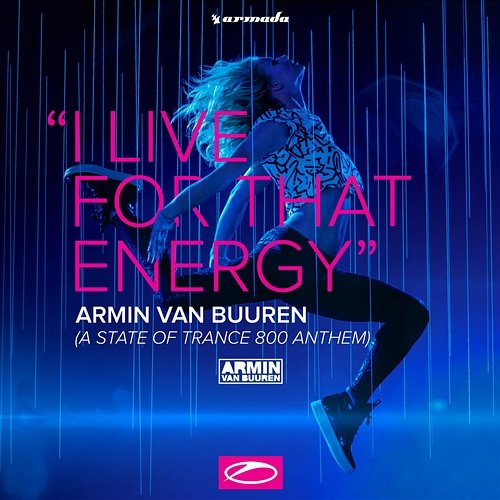 I Live for That Energy (ASOT 800 Anthem) Armin Van Buuren