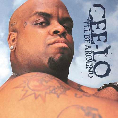 I'll Be Around Cee-Lo feat. Timbaland