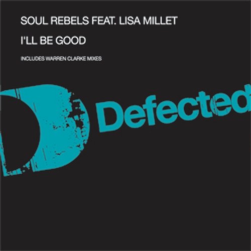 I'll Be Good Soul Rebels feat. Lisa Millet
