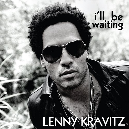 I'll Be Waiting Lenny Kravitz