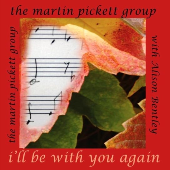 I'll Be With You Again The Martin Pickett Group