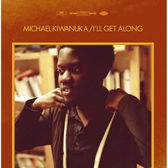 I'll Get Along Kiwanuka Michael