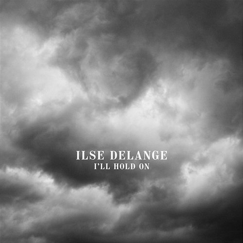 I'll Hold On Ilse DeLange
