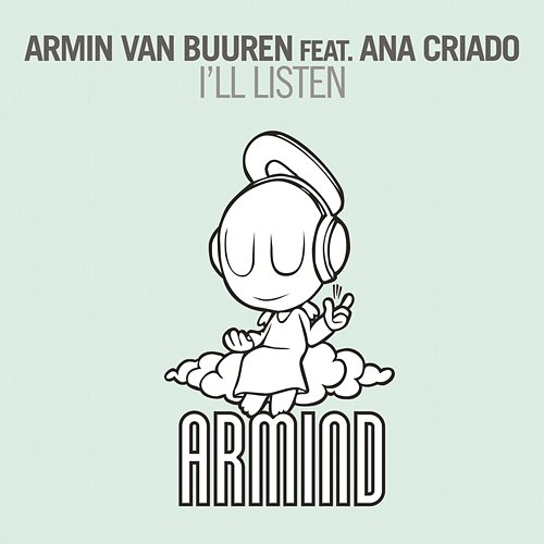 I'll Listen (Radio Edit) Armin Van Buuren feat. Ana Criado