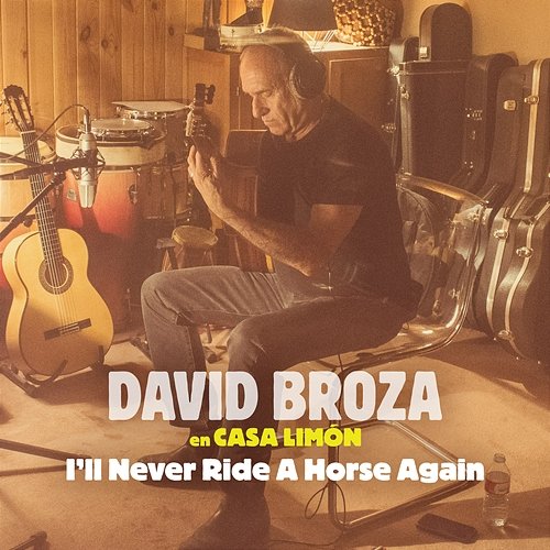 I'll Never Ride A Horse Again David Broza