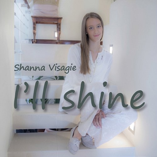 I'll Shine Shanna Visagie