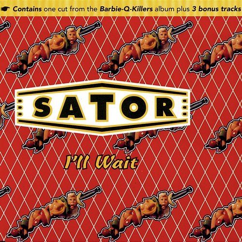 I'll Wait Sator
