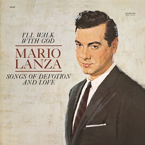 I'll Walk With God: Songs Of Devotion And Love Mario Lanza