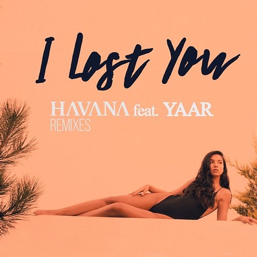 I Lost You Havana feat. Yaar