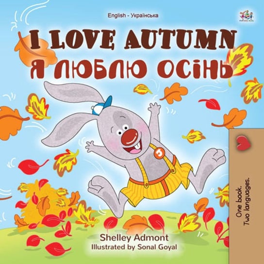 I Love Autumn Я люблю осінь Shelley Admont, Opracowanie zbiorowe