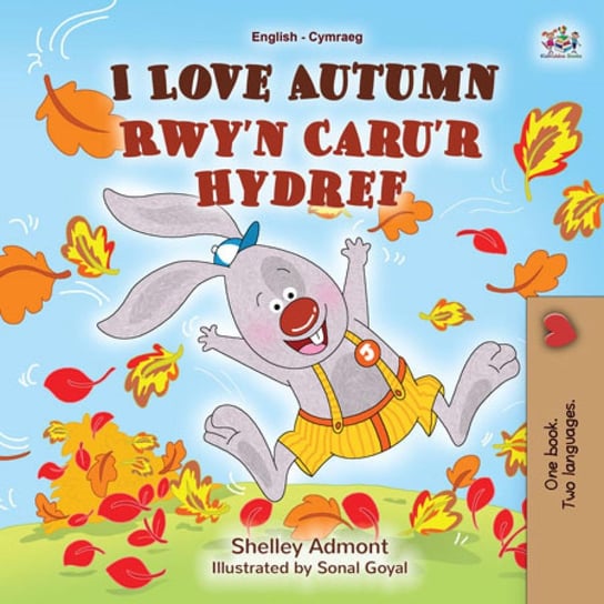 I Love Autumn Rwy’n Caru’r Hydref Shelley Admont, Opracowanie zbiorowe