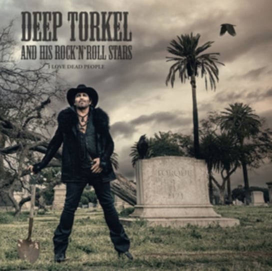 I Love Dead People Deep Torkel & his Rock 'n' Roll Stars