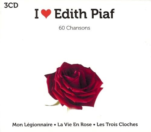 I Love Edith Piaf Edith Piaf