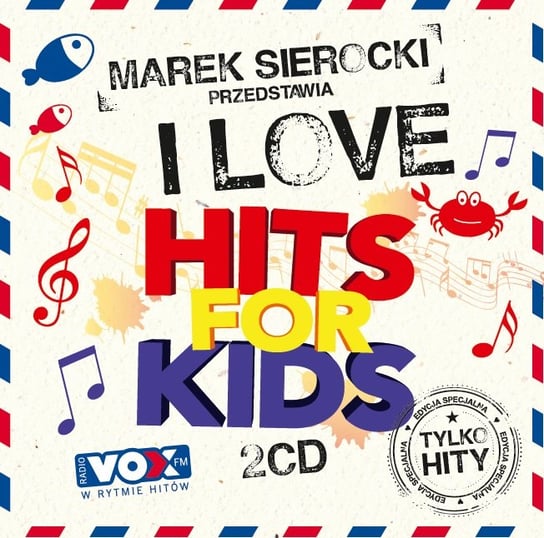 I Love Hits for Kids Various Artists