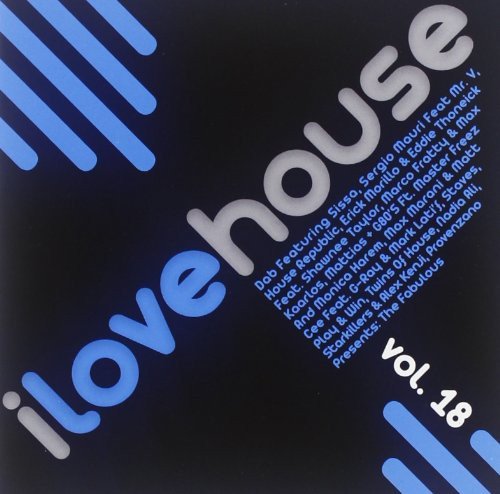I Love House Vol.18 Various Artists